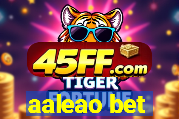 aaleao bet